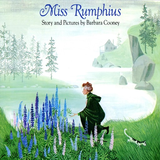 Miss Rumphius, Barbara Cooney