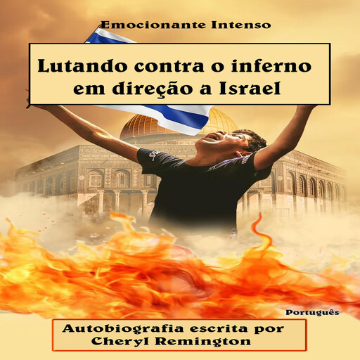 Lutando contra o inferno em direção a Israel, Cheryl Remington