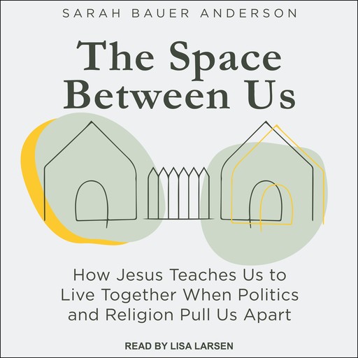 The Space Between Us, Sarah Anderson, Gary Bauer