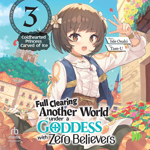 Full Clearing Another World under a Goddess with Zero Believers: Volume 3, Isle Osaki