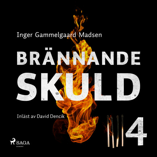 Brännande skuld: Del 4, Inger Gammelgaard Madsen