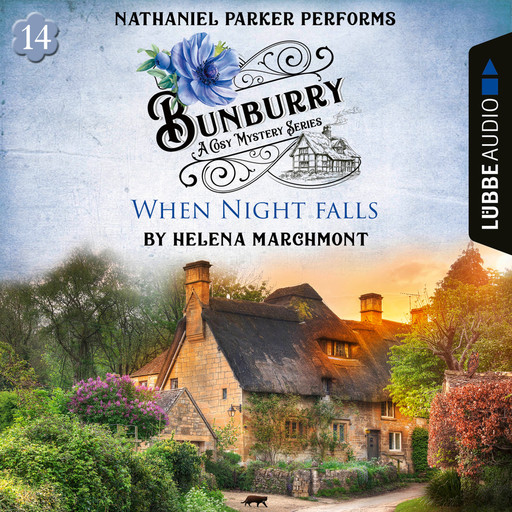 When Night falls - Bunburry - A Cosy Mystery Series, Episode 14 (Unabridged), Helena Marchmont