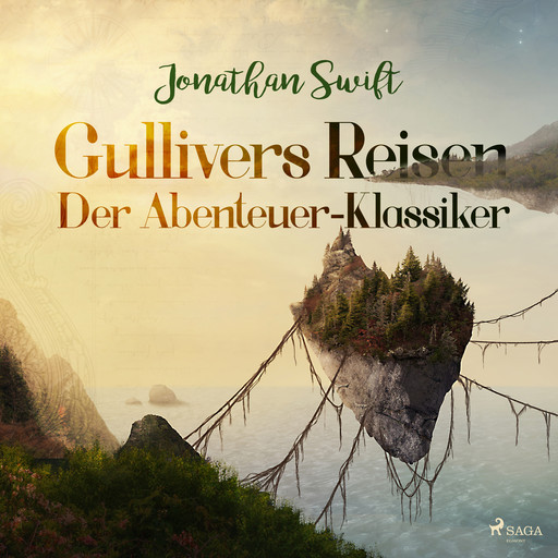 Gullivers Reisen - Der Abenteuer-Klassiker, Jonathan Swift