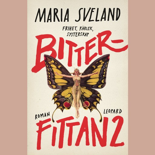 Bitterfittan 2, Maria Sveland