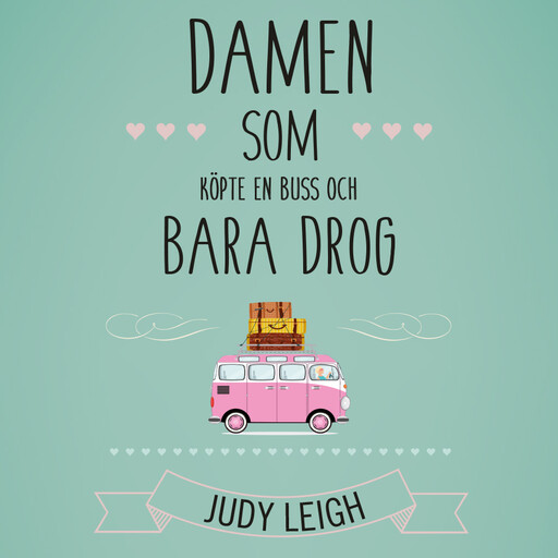 Damen som köpte en buss och bara drog, Judy Leigh