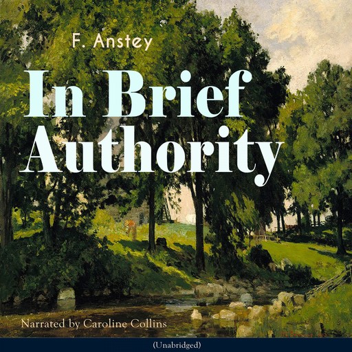 In Brief Authority, F. Anstey