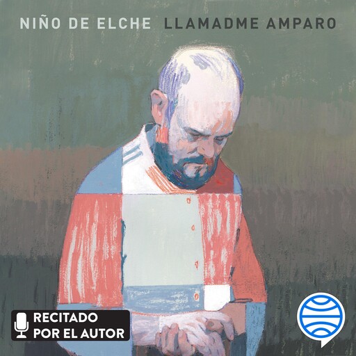 Llamadme amparo, Niño de Elche
