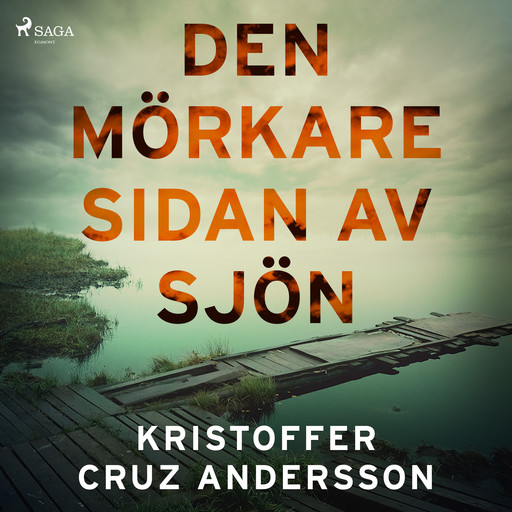 Den mörkare sidan av sjön, Kristoffer Cruz Andersson