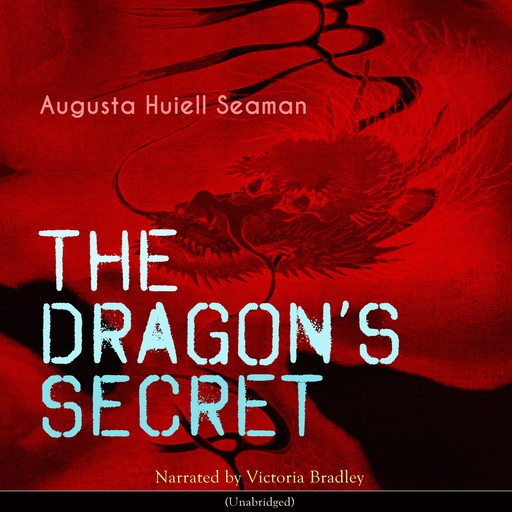 The Dragon's Secret, Augusta Huiell Seaman