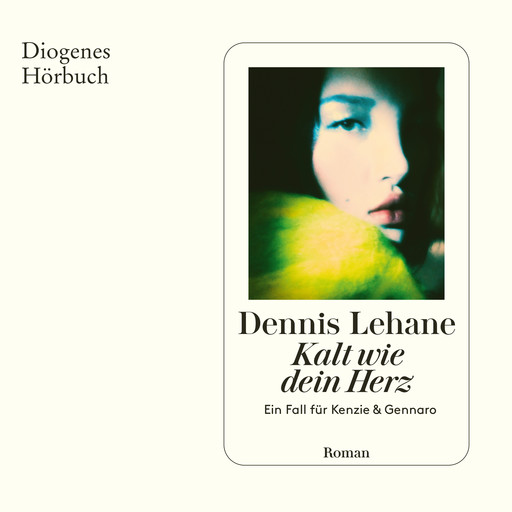 Kalt wie dein Herz - Kenzie & Gennaro - Ein Fall für Kenzie & Gennaro, Band 5 (Ungekürzt), Dennis Lehane