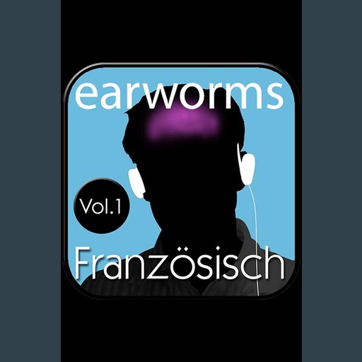 Französisch Volume 1, Earworms Learning