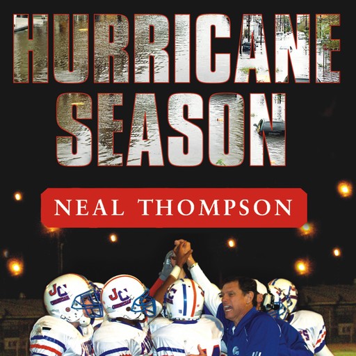 Hurricane Season, Neal Thompson