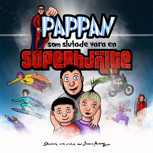 Pappan som slutade vara en superhjälte, Janne Persson