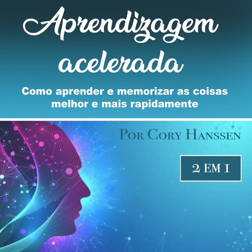 Aprendizagem acelerada, Cory Hanssen