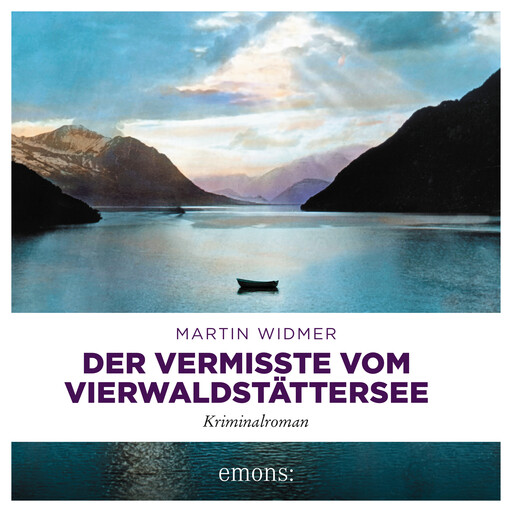 Der Vermisste vom Vierwaldstättersee - Kriminalroman (Ungekürzt), Martin Widmer