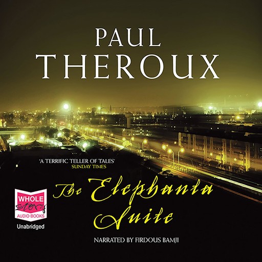 The Elephanta Suite, Paul Theroux