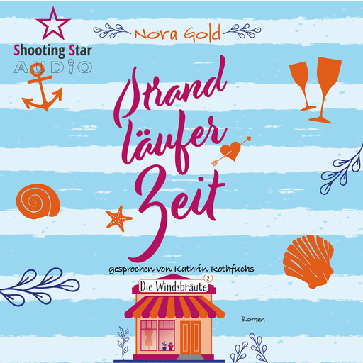 Strandläuferzeit - Die Windsbräute, Band 2 (ungekürzt), Nora Gold