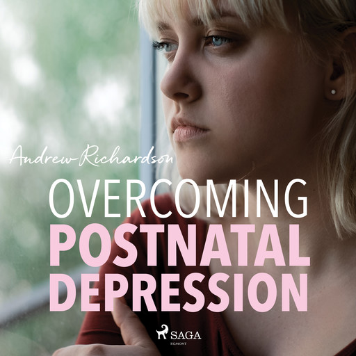 Overcoming Postnatal Depression, Andrew Richardson