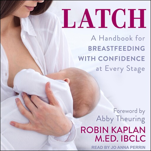 Latch, MEd Robin Kaplan, IBCLC