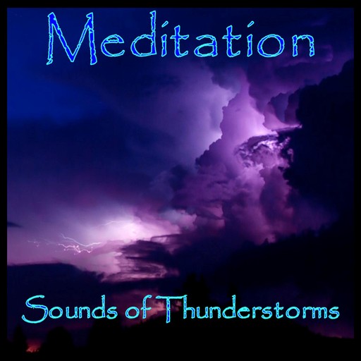 Meditation: Sounds of Thunderstorms, LowApps Studios