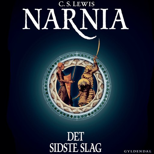 Narnia 7 - Det sidste slag, Clive Staples Lewis