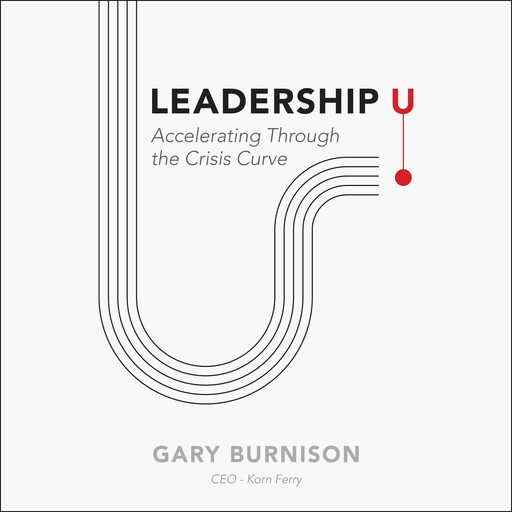 Leadership U, Gary Burnison