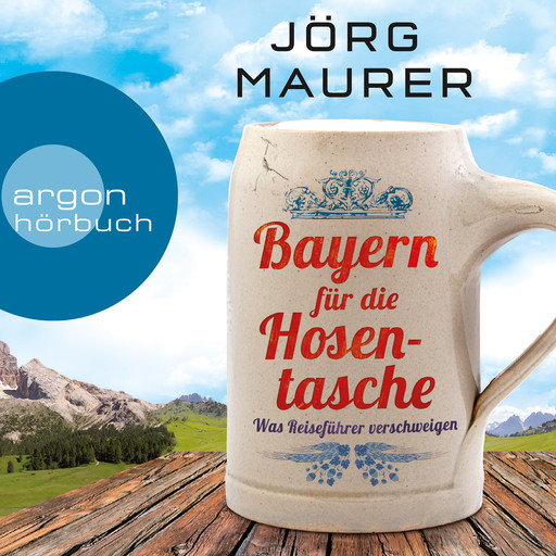 Bayern für die Hosentasche (Autorenlesung), Jörg Maurer