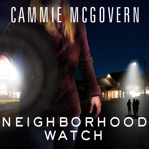 Neighborhood Watch, Cammie McGovern