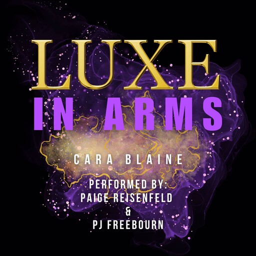 Luxe in Arms, Cara Blaine