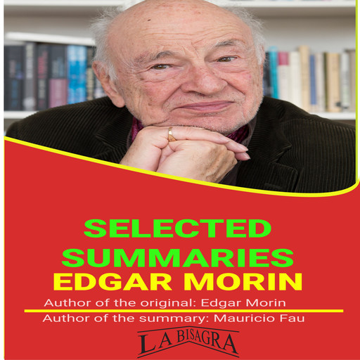 Edgar Morin: Selected Summaries, MAURICIO ENRIQUE FAU