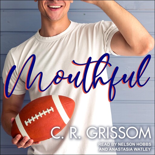 Mouthful, C.R. Grissom