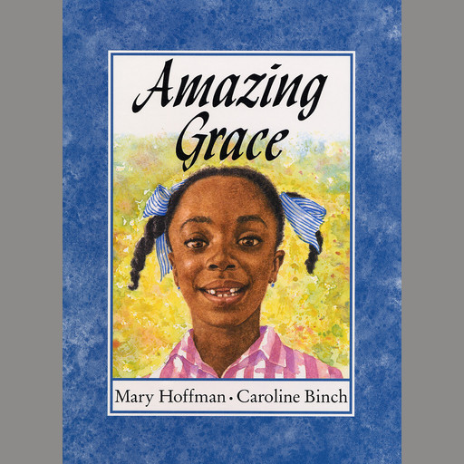 Amazing Grace, Mary Hoffman