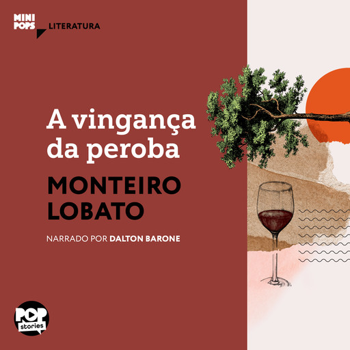 A vingança da peroba, Monteiro Lobato