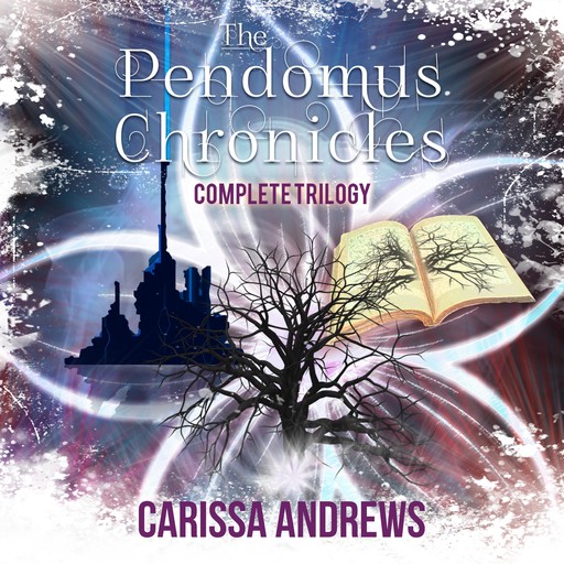 The Pendomus Chronicles Complete Trilogy, Carissa Andrews
