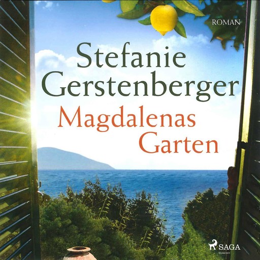 Magdalenas Garten (Ungekürzt), Stefanie Gerstenberger