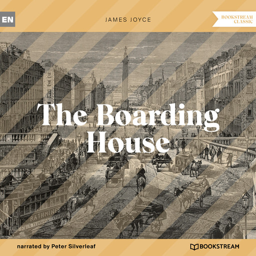 The Boarding House (Unabridged), James Joyce