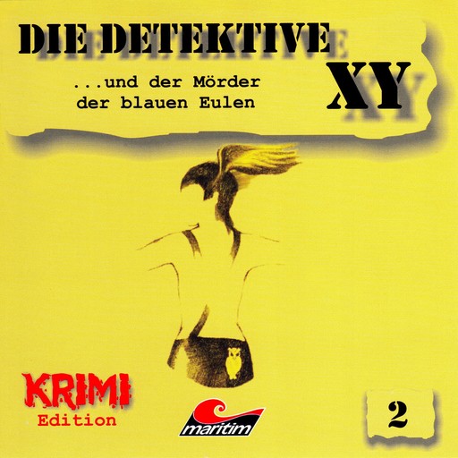 Die Detektive XY, Folge 2: ...und der Mörder der blauen Eulen, Hans-Joachim Herwald