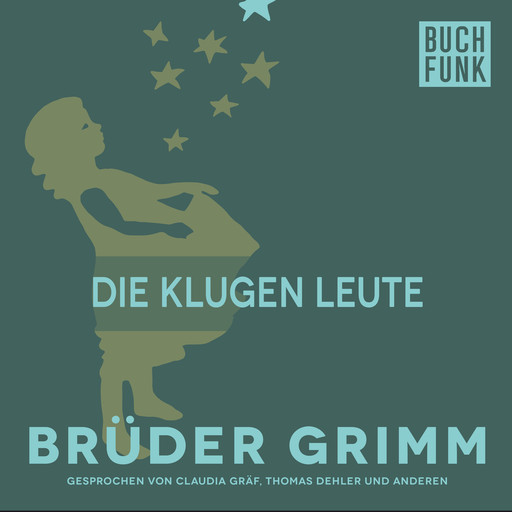 Die klugen Leute, Gebrüder Grimm