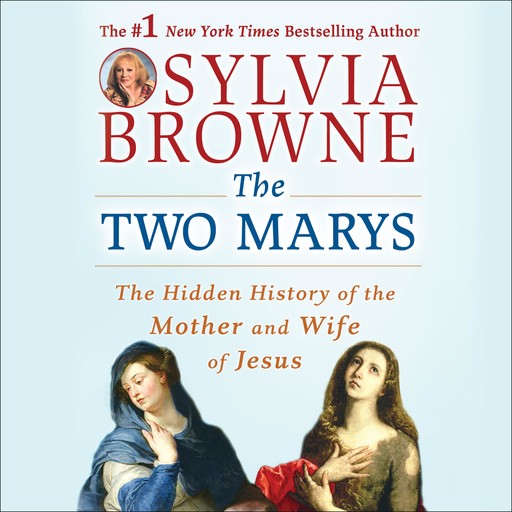The Two Marys, Sylvia Browne