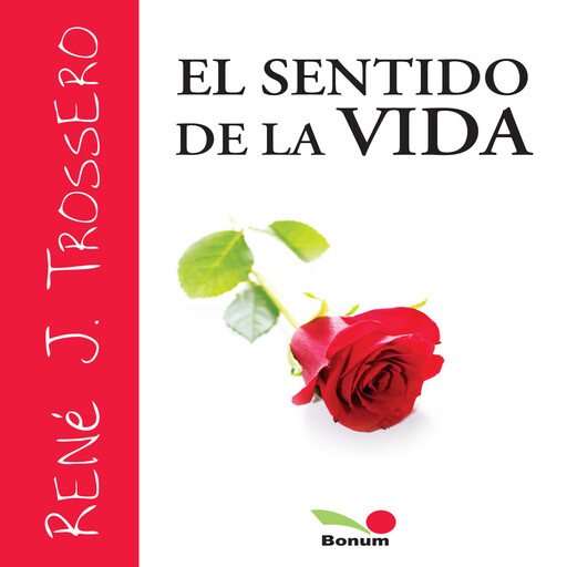El sentido de la vida, René Trossero