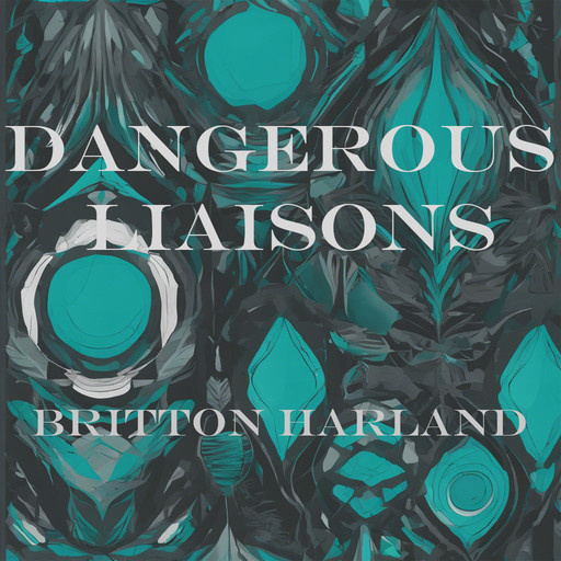 Dangerous Liaisons, Britton Harland