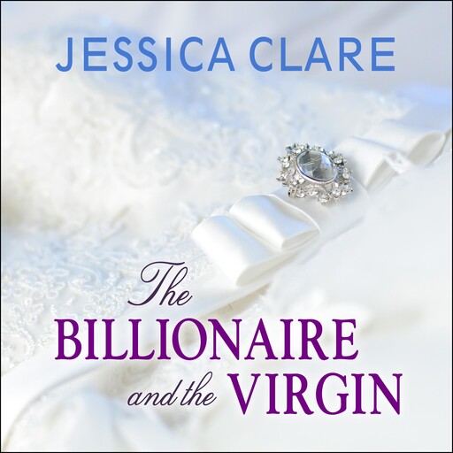 The Billionaire and the Virgin, Jessica Clare