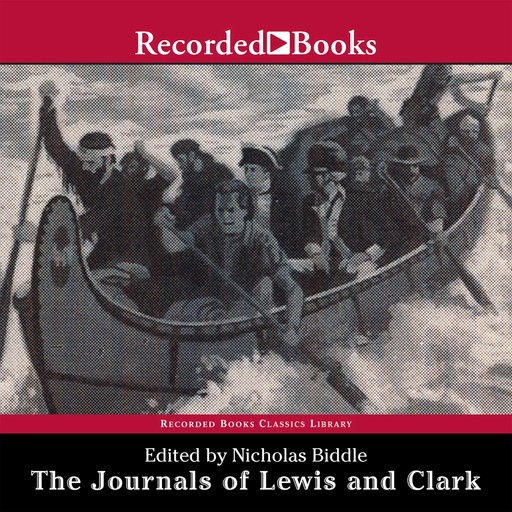 The Journals of Lewis and Clark, Nicholas Biddle