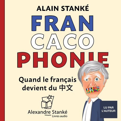 Francacophonie, Alain Stanké