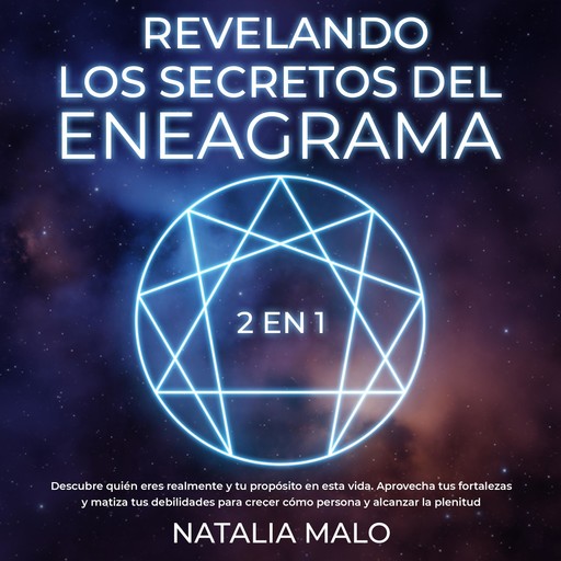 Revelando los Secretos del Eneagrama, Natalia Malo