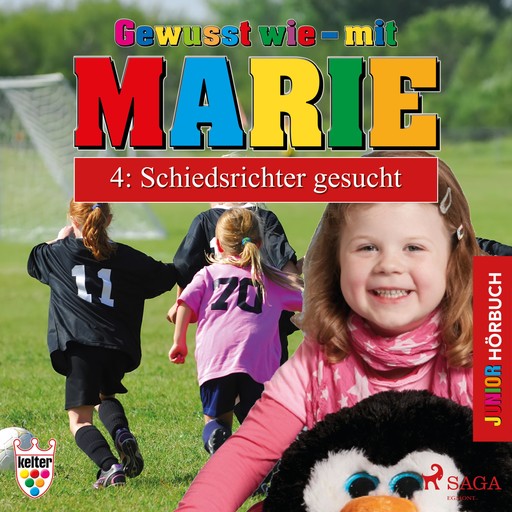 Gewusst wie - mit Marie, 4: Schiedsrichter gesucht (Ungekürzt), Heike Wendler