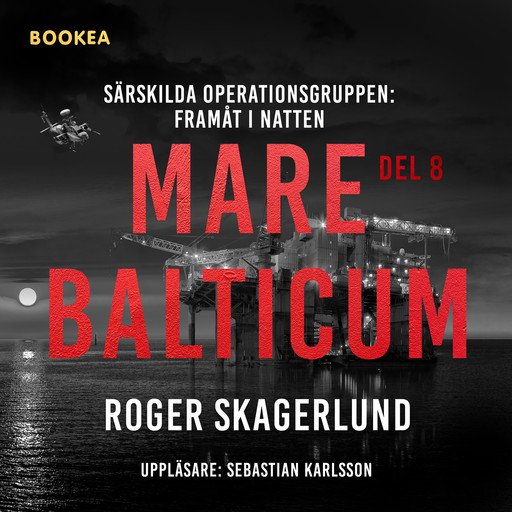 Mare Balticum VIII: Framåt i natten, Roger Skagerlund