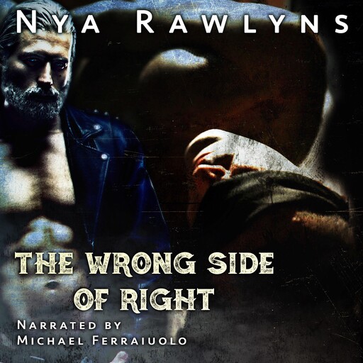 The Wrong Side of Right, Nya Rawlyns