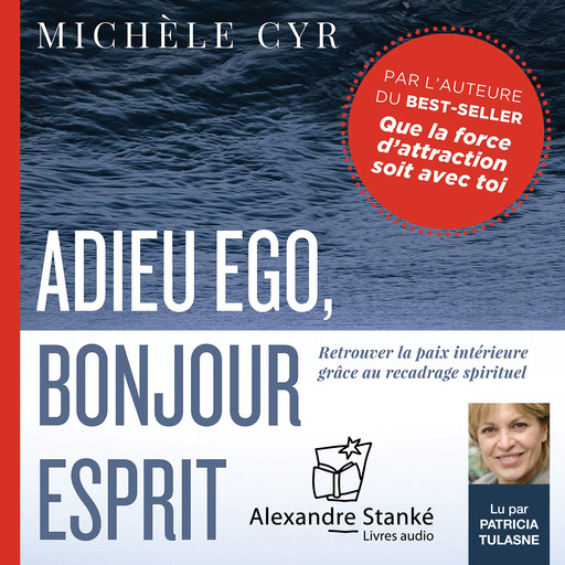 Adieu ego, bonjour esprit, Michèle Cyr