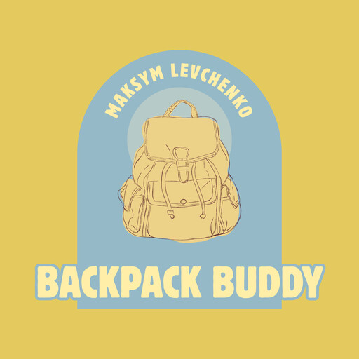 Backpack Buddy, Maksym Levchenko